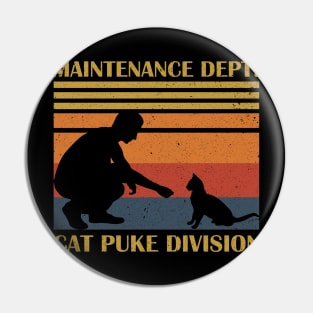 Maintenance Dept Cat Puke Division Pin