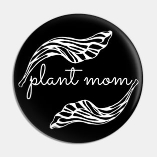 Plant Mom Pin