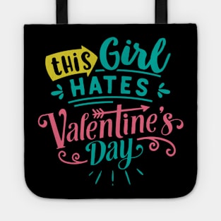 This Girl Hates Valentines Day Tote