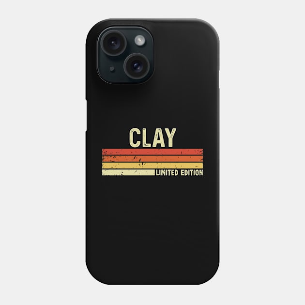 Clay First Name Vintage Retro Gift For Clay Phone Case by CoolDesignsDz