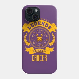 Legends are born as cancer Phone Case