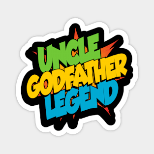 Uncle Godfather Legend Magnet