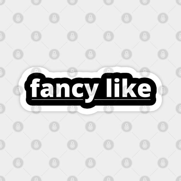 Fancy Like Magnet by MalibuSun