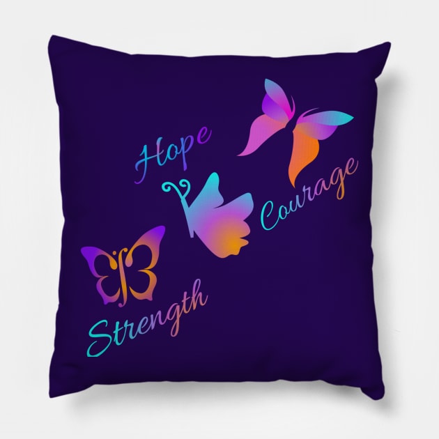 Strength hope and courage butterflies Pillow by Courtney's Creations