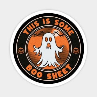 This is Some Boo Sheet Funny Halloween Boo Ghost Costume Magnet