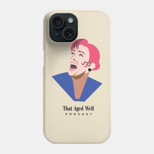 Delia Deetz - That Aged Well Phone Case