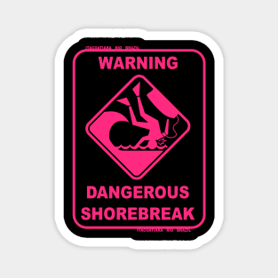 Dangerous Shorebreak Magnet