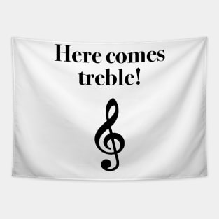 Here Comes Treble Tapestry