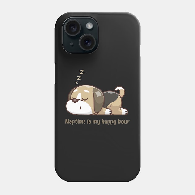 Cute Dog Puppy Nap Time Is My Happy Hour Phone Case by Jkinkwell