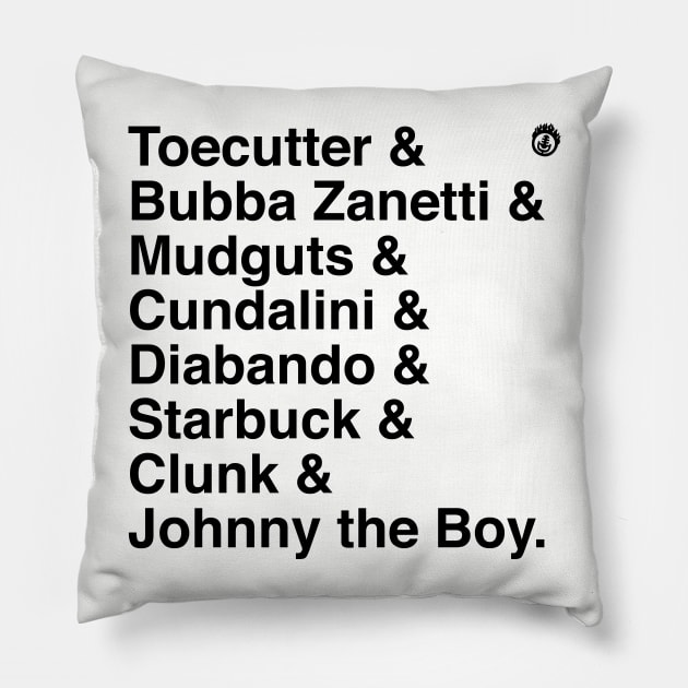 Toecutter's Acolytes Roster Pillow by MadMaxMinute