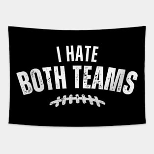 I Hate Both Teams Tapestry