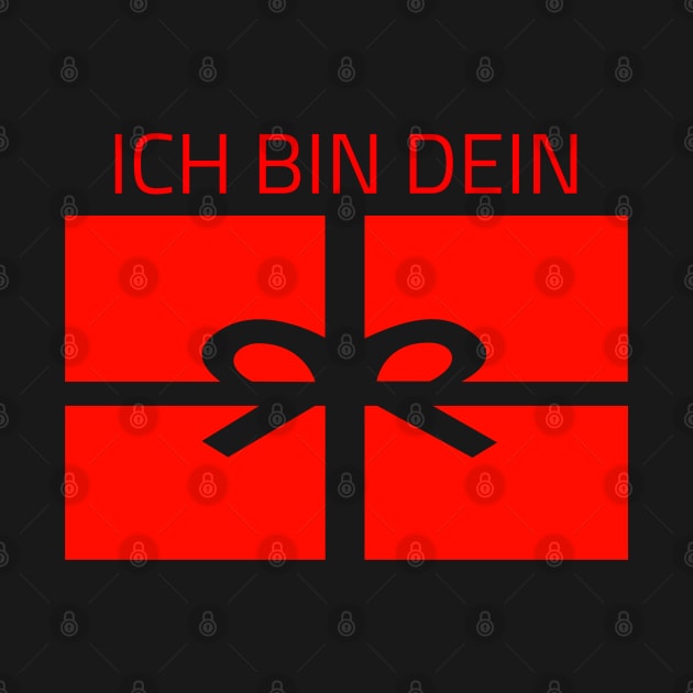 ICH BIN DEIN GESCHENK by FromBerlinGift