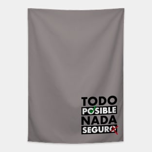 Todo posible, nada segura Tapestry