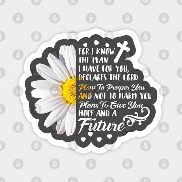 For I Know The Plan I Have For You Magnet by Litho