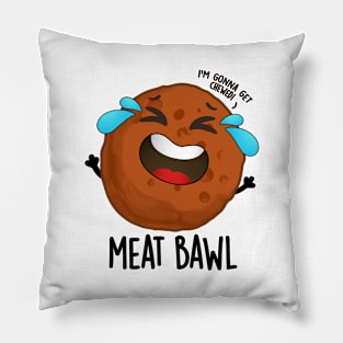 Meat-bawl Funny Meatball Pun Pillow