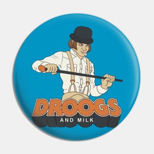 Droogs And Milk Pin