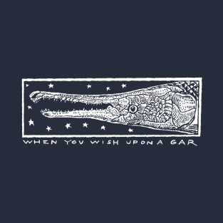 Wish Upon a Gar T-Shirt