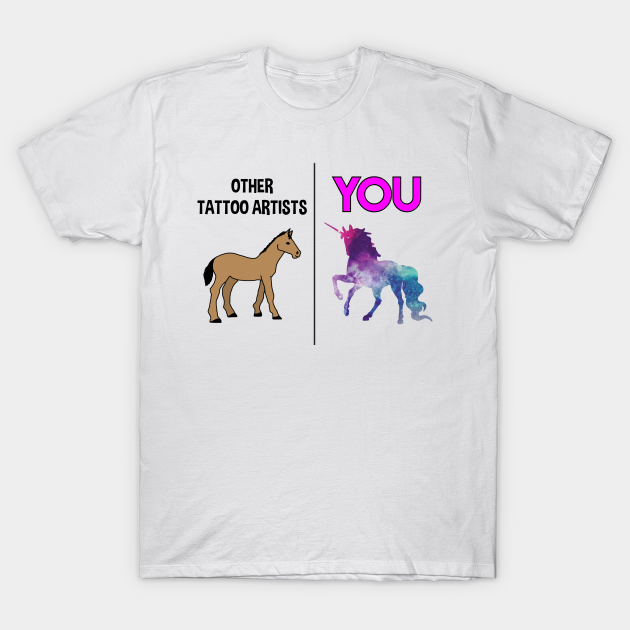 unicorn tattoo artist - Funny Tattoo Artist - T-Shirt | TeePublic unicorn tattoo artist - Funny Tattoo Artist - T-Shirt | TeePublic
