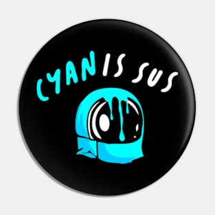 Cyan is sus Pin