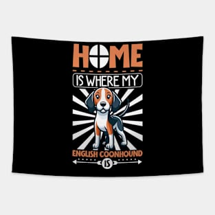 Home is with my American English Coonhound Tapestry