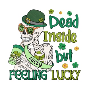 Dead Inside But Feeling Lucky Cool Skeleton Saint Patrick's Day T-Shirt