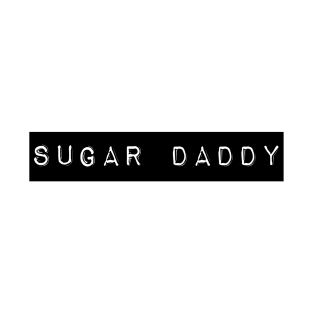 Sugar Daddy T-Shirt