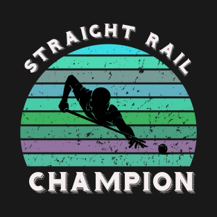 Straight rail carom billiards champion T-Shirt