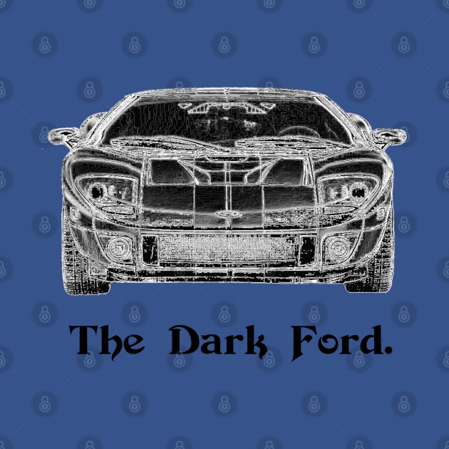 The Dark Ford. by amigaboy