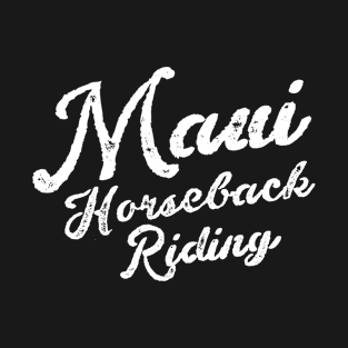 Maui Horseback Riding – Vacation Design T-Shirt