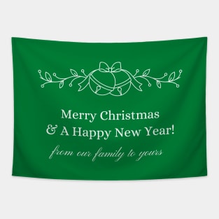 Holiday Collection - From Our Family (Green/White) Tapestry