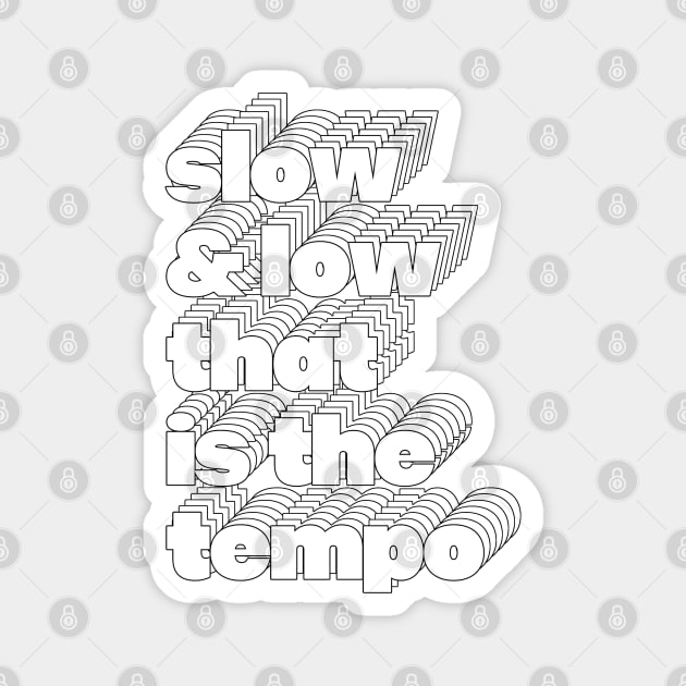 Slow & Low / 80s Hip Hop Design Magnet by DankFutura