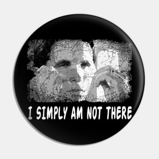 Classic I Simply Am Not There Pin