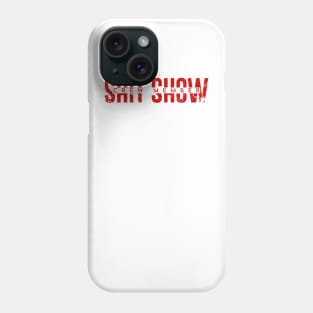 Shit Show Crew Member Phone Case