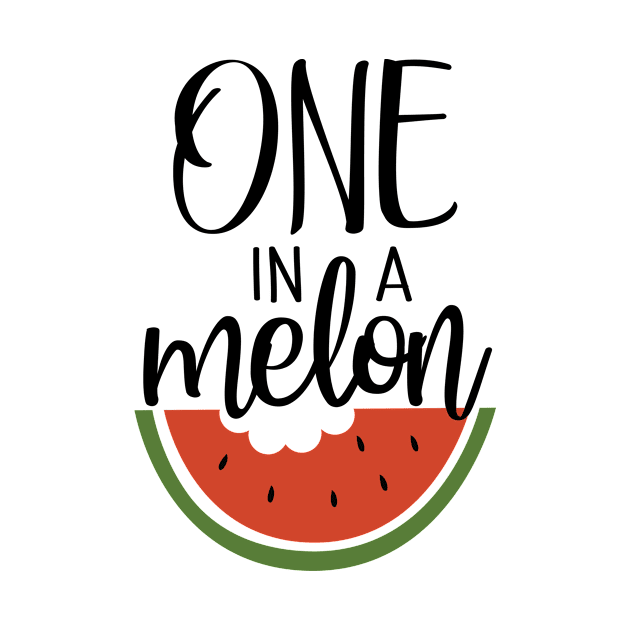 One in a Melon - Watermelon Birthday Gift by CaptainHobbyist