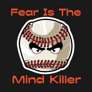 Fear Is The Mind KIller - Baseball T-Shirt
