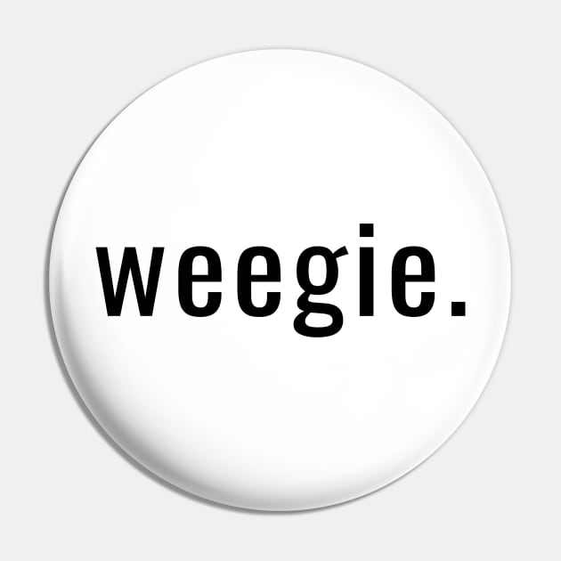 Weegie - Scottish Slang for a Glaswegian from Glasgow Scotland (Black) Pin by tnts