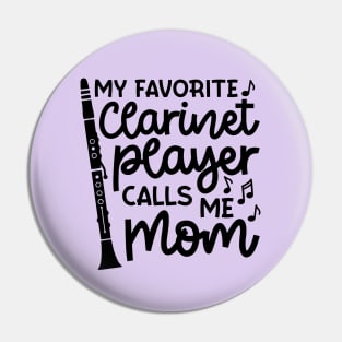 My Favorite Clarinet Players Calls Me Mom Marching Band Cute Funny Pin