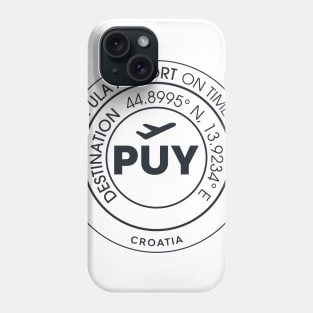 Airport code PUY PULA Phone Case