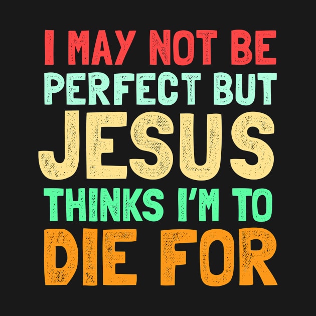 Funny Jesus quote for christians by Shirtttee