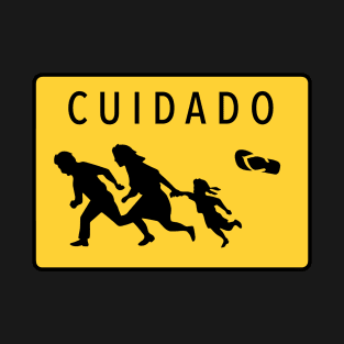 CUIDADO - LA CHANCLA T-Shirt