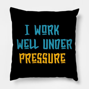 I Work Well Under Pressure Scuba Diver Pillow