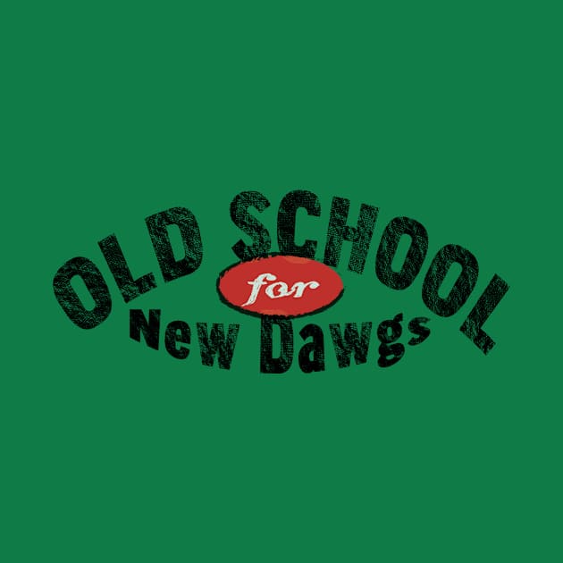 Old School for New Dawgs by The Orchard