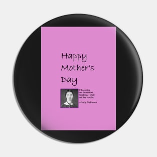 Mother's Day card, quote from Emily Dickinson Pin