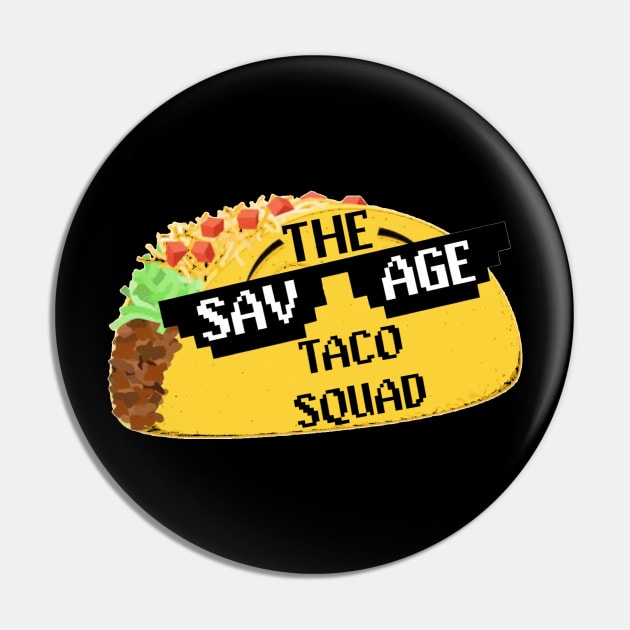 Logo 1 Pin by SavageTacoSquad