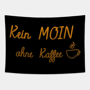 Moin Kaffeetasse Tapestry