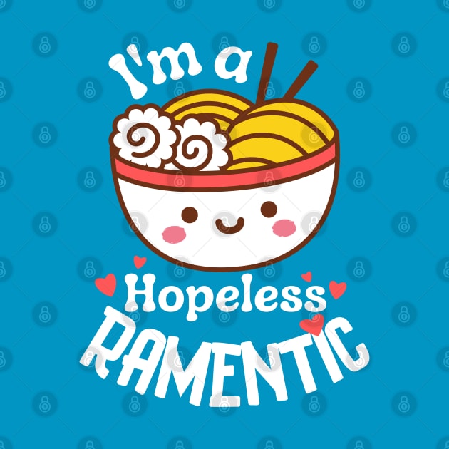 I'm a Hopeless Ramentic by Unique Treats Designs