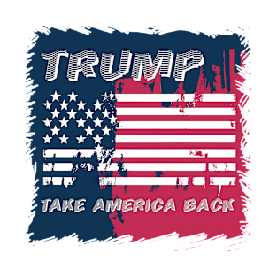 Trump take america back slogan on flag T-Shirt