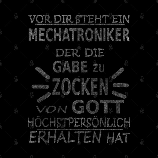 Mechatroniker Zocken by FindYourFavouriteDesign