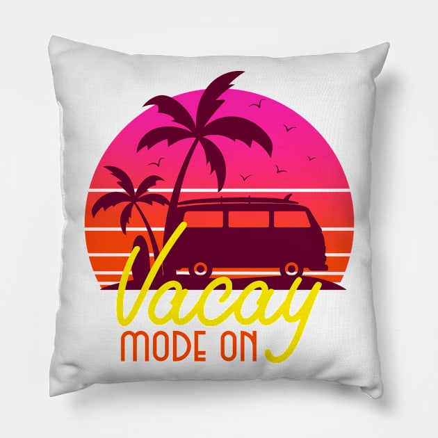 Vacay Mode On Pillow by Artisan