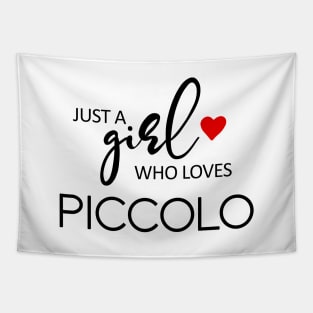 Just A Girl Who Loves Piccolo - Music Piccolo Tapestry